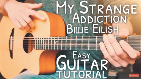 My Strange Addiction Billie Eilish Guitar Tutorial My Strange
