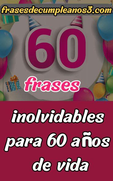 Felicitaciones Para 60 Años De Vida │ CumpleaÑos Palabras De Feliz