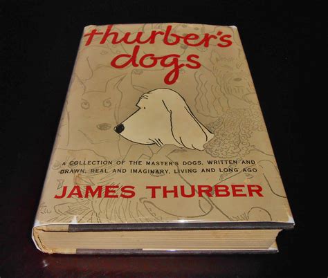 Maybe you would like to learn more about one of these? Attempted Bloggery: Thurber's Dogs Signed by James Thurber