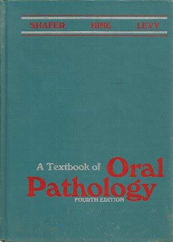 Textbook Of Oral Pathology By William G Shafer Goodreads