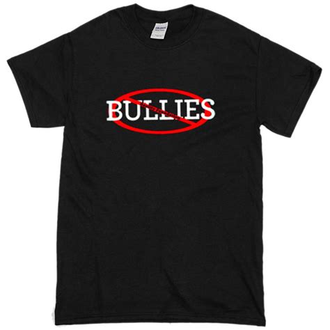 Bullies T Shirt