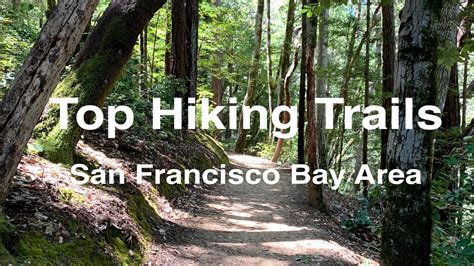 Top 10 Hiking Trails In San Francisco Bay Area Youtube