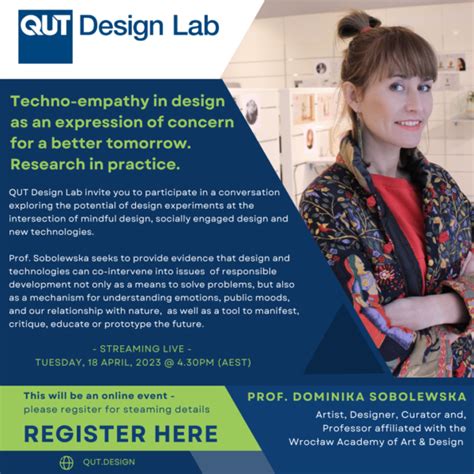 Qut Design Lab And Prof Dominika Sobolewska Presents Techno Empathy In Design As An Expression