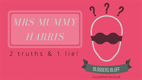 bloggers bluff 24 mrs mummy harris — lucy at home