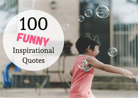 100 Funny Inspirational Sayings Quotes And Phrases Holidappy