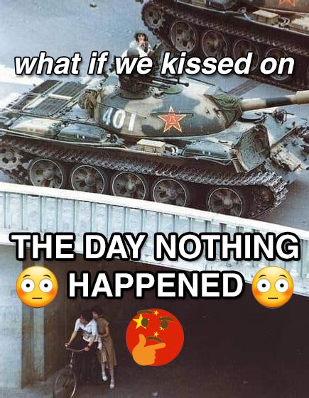 What If We Kissed On The Day Nothing Happened 1989 Tiananmen Square
