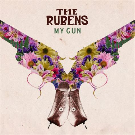 The Rubens My Gun