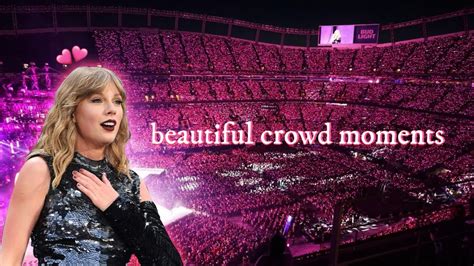 Taylor Swift Beautiful Crowd Moments Youtube
