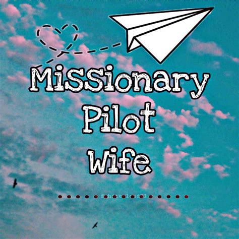 The Missionary Pilots Wife