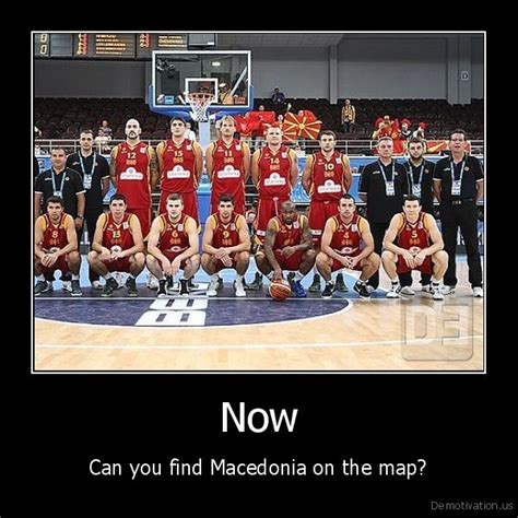 NowCan You Find Macedonia On The Map De Motivation Us Demotivation Posters Funny Pictures