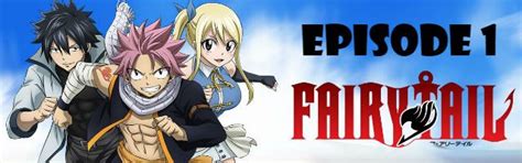 Fairy Tail Episode 1 English Dubbed Watch Online Fairy Tail Episodes