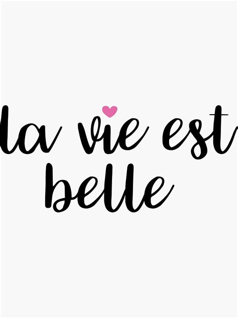 La Vie Est Belle Sticker For Sale By Adelemawhinney Redbubble