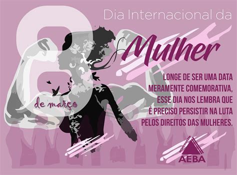 Dia Internacional Da Mulher Aeba Associação Dos Empregados Do Banco