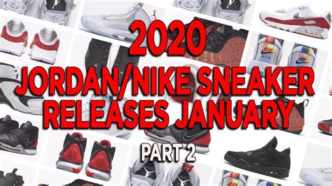 2020 Jordannike Sneaker Releases January Part 2 Youtube