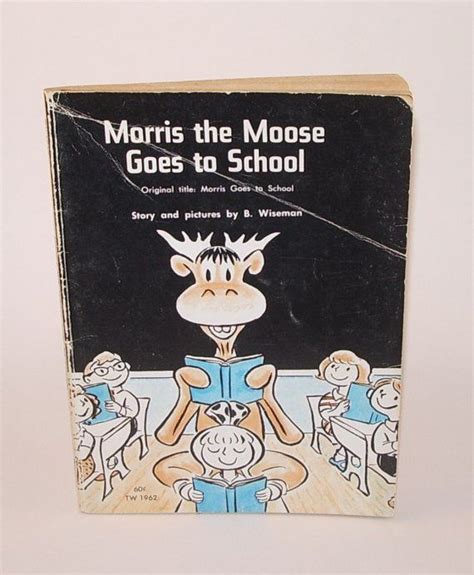 Morris The Moose Goes To School Vintage Childrens Book Vintage