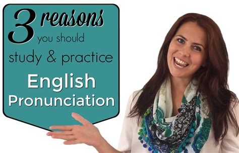 3 Reasons You Should Study And Practice English Pronunciation Mmmenglish