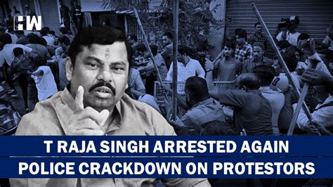 Hatemonger Bjp Mla T Raja Singh Arrested Again Hyderabad Police Cracks
