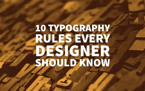 10 Typography Rules Every Designer Should Know By Inkbot Design Medium