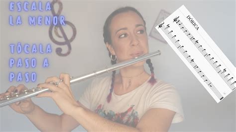 Tocar La Escala De La Menor Paso A Paso Con La Flauta Escalas
