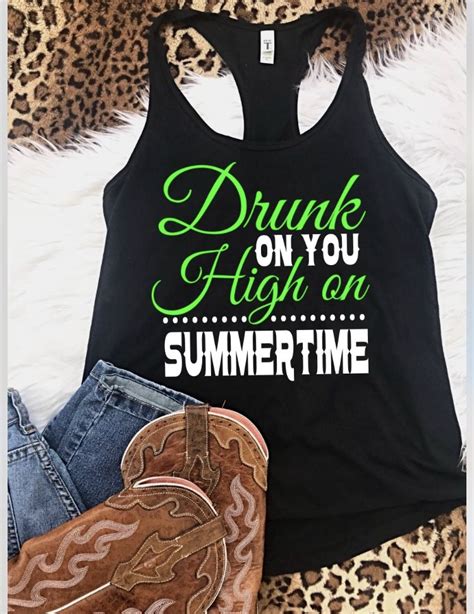 drunk on you high on summertime tank concert tank country country tank tops womens clothing