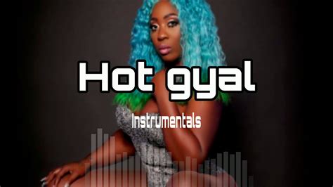 dancehall riddim instrumentals hot gyal 2020 youtube