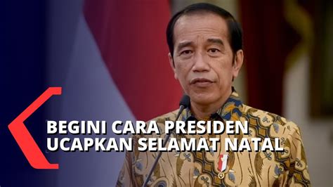 Presiden Jokowi Ucapkan Selamat Hari Raya Natal Bagi Umat Kristiani