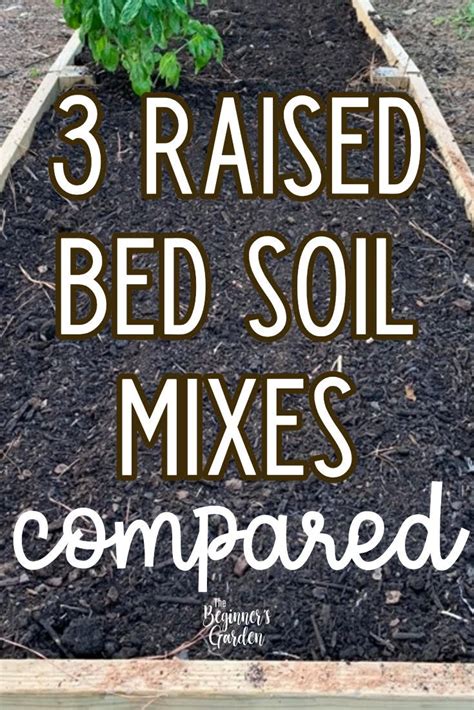 3 Raised Bed Soil Mixes Compared The Beginners Garden Vegetable