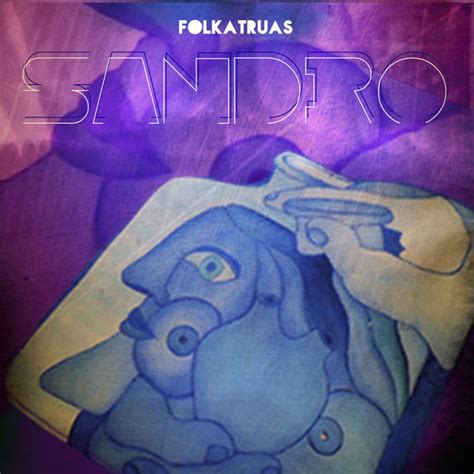 Sandro Single By Folkatruas Spotify