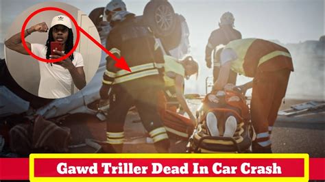 Gawd Triller Solluminatis Brother Passed Way In A Car Crash Reactions