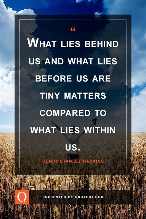 Before using the site, please read our privacy policy and terms of use. What Lies Behind Us and What Lies Before Us... | Words of encouragement, Life quotes, Pretty words