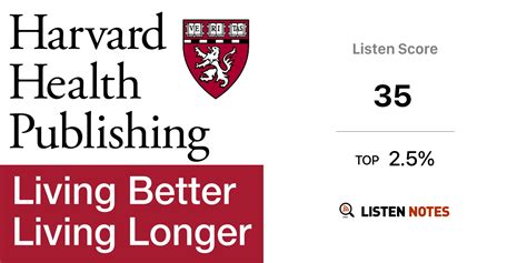 Living Better Living Longer Podcast Harvard Health Publishing