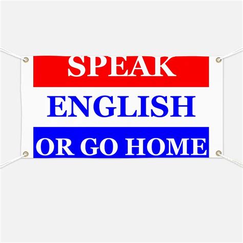 In America We Speak English Banners And Signs Vinyl Banners And Banner
