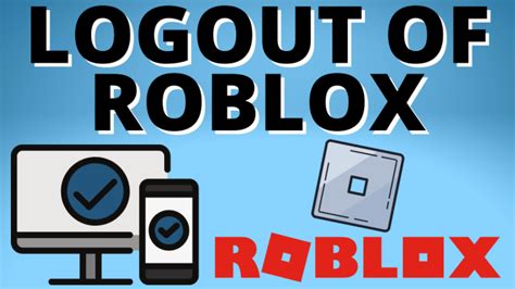 How To Logout Of Roblox On Android Ios And Pc
