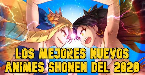 Las 5 Mejores Series De Anime Shonen 2020 Xdeanime