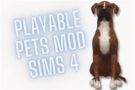 Playable Pets Mod Sims 4 How To Controllable Your Pets Mods Edit 2022