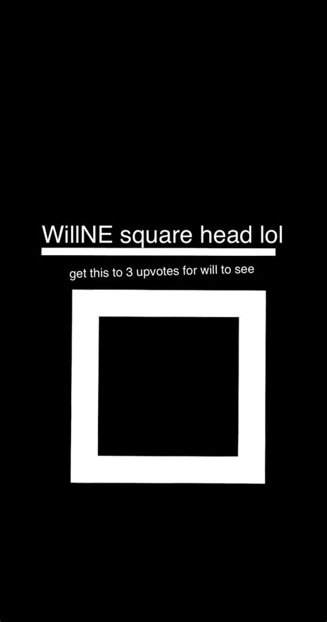 Haha Willne Square Head Lol Rwillne