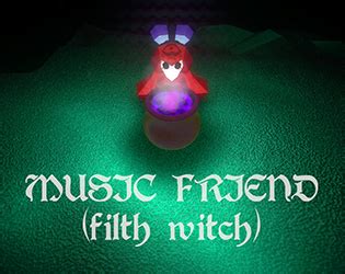 MUSIC FRIEND (filth witch) by neotenomie