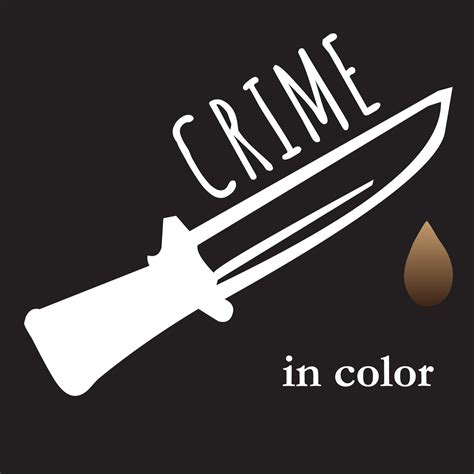 Crime In Color Listen Via Stitcher For Podcasts