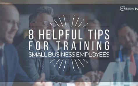 8 Helpful Tips For Training Small Business Employees Buddy Punch