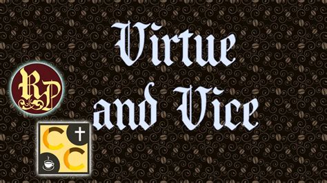 Virtue And Vice Catholicism Coffee Youtube