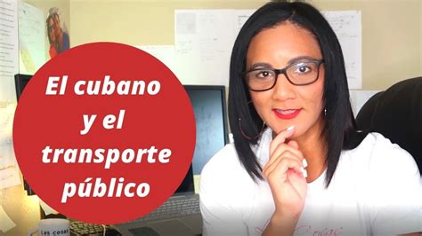 El Cubano Y El Transporte Público En El Extranjero Ingridlucia Alsalirdecuba Youtube