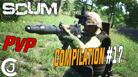 SCUM PvP Compilation 17 Cjoux YouTube