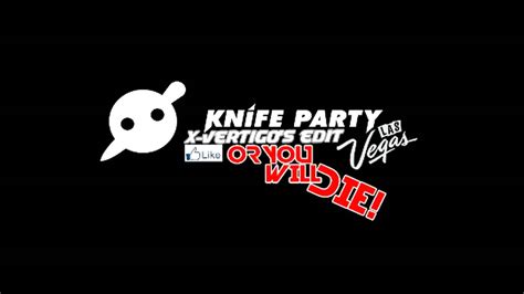 knife party internet friends x vertigo s sex in las vegas mdw 2012 edit youtube