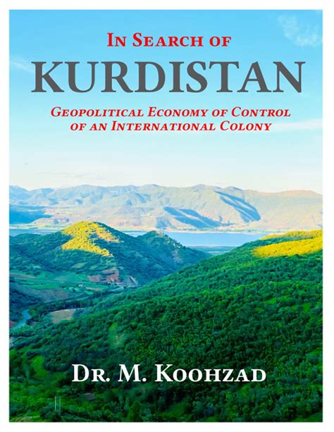 In Search Of Kurdistan Vol Geopolitical Economy Of Control Of An