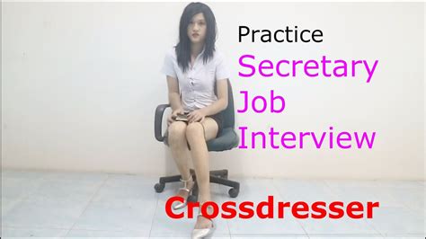 I have a job interview coming up, nothing special just retail, but i can't express enough how badly i need this job. Crossdresser Practice Secretary Job Interview - YouTube