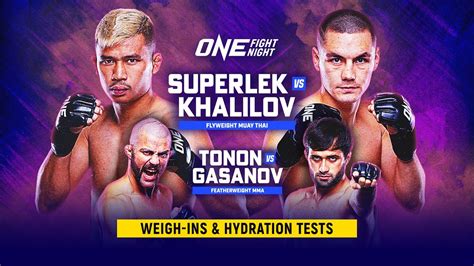 Live In Hd One Fight Night 12 Superlek Vskhalilov Weigh Ins
