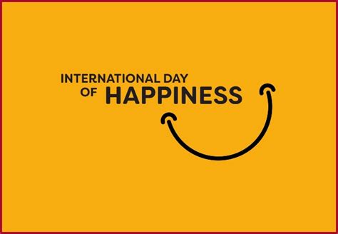 International Day Of Happiness Check Wishes Quotes And Messages To