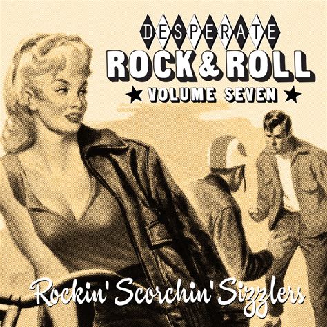 ‎various Artistsの「desperate Rocknroll Vol 7 Rockin Scorchin