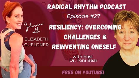Episode 27 Resiliency Overcoming Challenges And Reinventing Oneself