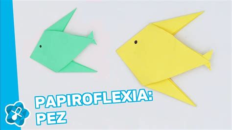 Cómo Hacer Un Pez De Papel Origami Manualidades De Papiroflexia Youtube